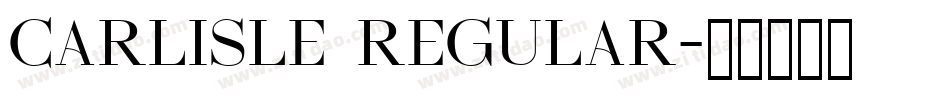 Carlisle Regular字体转换